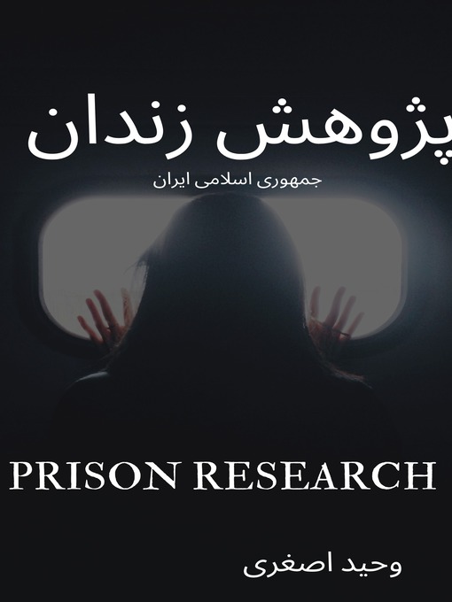 Title details for Prison Research by Vahid Asghari - Available